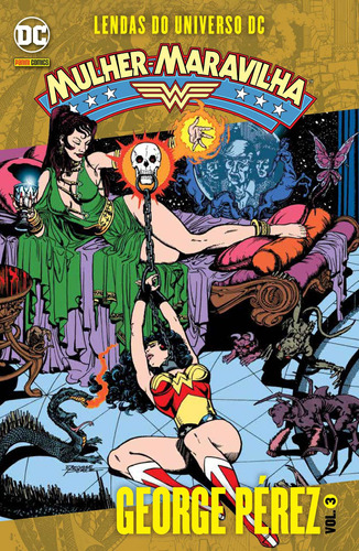 Lendas do Universo DC: Mulher-Maravilha por George Péres Vol. 3, de Pérez, George. Editora Panini Brasil LTDA, capa mole em português, 2016