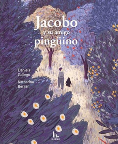 Libro Jacobo Y Su Amigo Pinguino