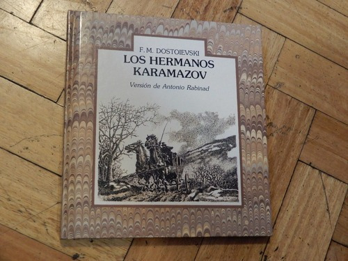 Dostoievski. Los Hermanos Karamazov. Versión De A. Rab&-.