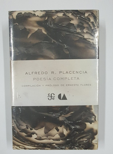 Libro Poesia Completa + Alfredo R Placencia + Ernesto Flores