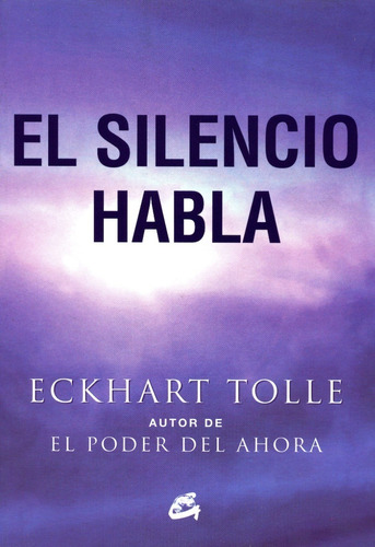 El Silencio Habla - Eckhart Tolle