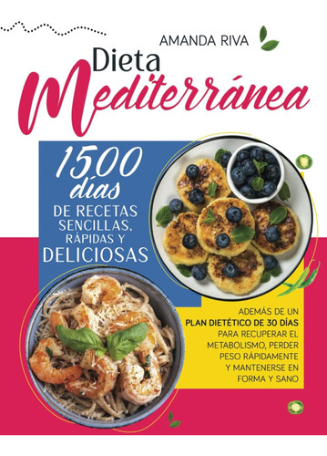 Libro: Dieta Mediterránea: 1500 Días De Recetas Sencillas, R