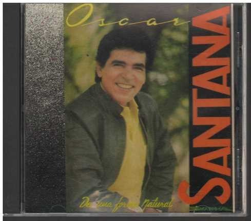 Cd - Oscar Santana / De Una Forma Natural