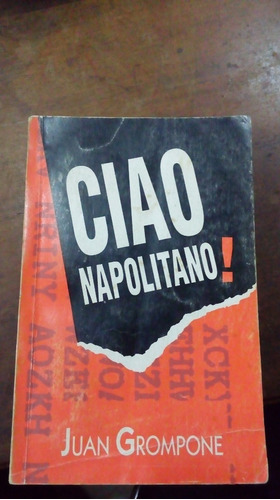 Libro Ciao Napolitano !