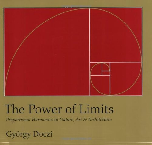 Book : The Power Of Limits: Proportional Harmonies In Nat...