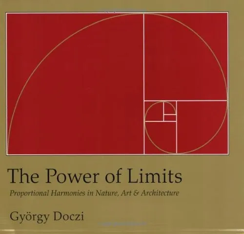 Book : The Power Of Limits: Proportional Harmonies In Nat...