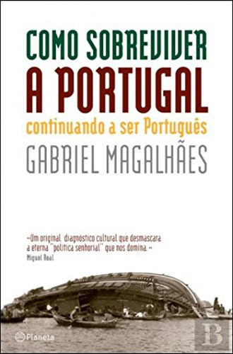 Libro Como Sobreviver A Portugal - Magalhaes, Gabriel