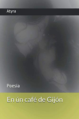 En Un Cafe De Gijon: Atyra