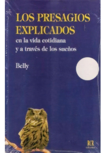 Los Presagios Explicados, De Belly. Editorial Rcr Ediciones, Tapa Blanda En Español, 1900