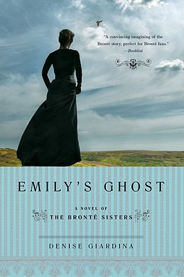 Libro Emily's Ghost: A Novel Of The Bronte Sisters - Giar...