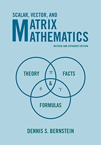 Libro: Scalar, Vector, And Matrix Mathematics: Theory, Facts