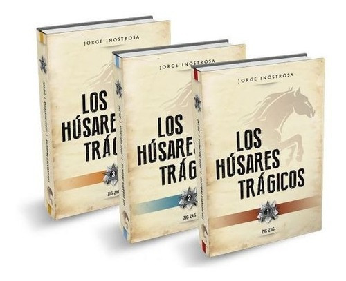 Husares Tragicos. Obra Completa (3 Tomos), De Inostrosa, Jorge. Editorial Zigzag, Tapa Blanda En Español, 2015