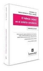 El Habeas Corpus En El Ambito Carcelario - Ale, Pablo M. Y O