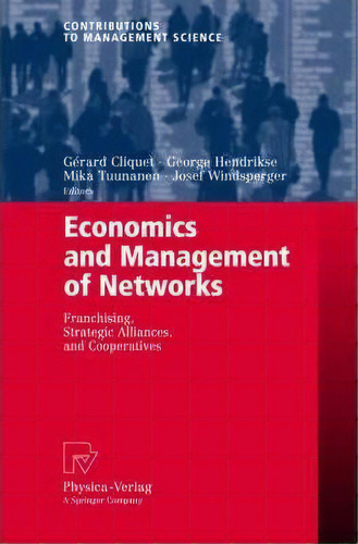 Economics And Management Of Networks, De Gã©rard Cliquet. Editorial Springer Verlag Berlin Heidelberg Gmbh Co Kg, Tapa Blanda En Inglés