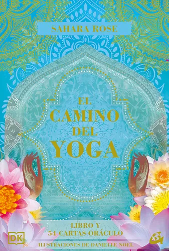 El Camino Del Yoga - Libro Y 54 Cartas Óraculo - Sahara Rose