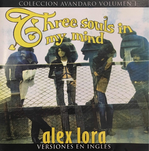 Cd Three Souls In My Mind Colección Avanzaron Vol1 Alex Lora