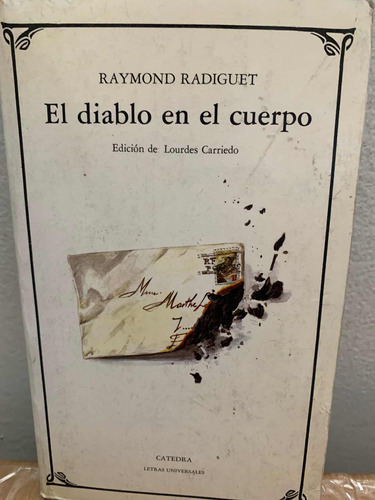 El Diablo En El Cuerpo Raymond Radiguet · Catedra