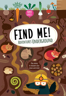 Libro Find Me! Adventures Underground: Play Along To Shar...