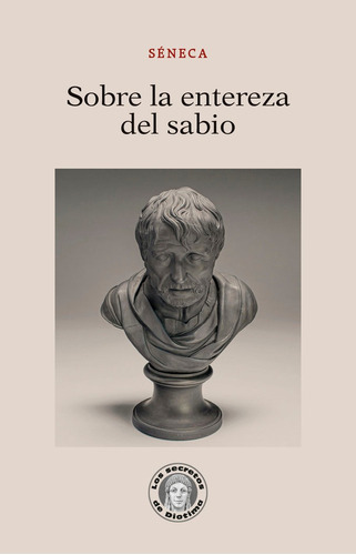 Sobre La Entereza Del Sabio, De Sêneca, Lucio Anneo. Editorial Guillermo Escolar Editor, Tapa Blanda En Español