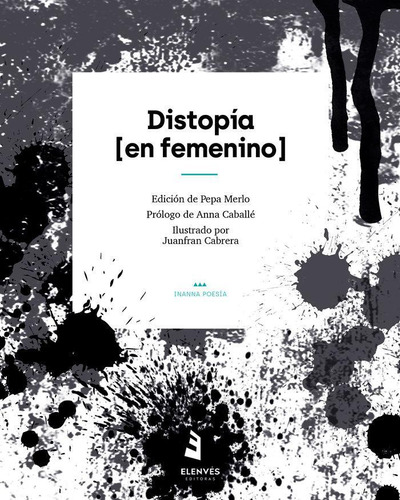 Libro: Distopía [en Femenino]. Autoras, Varias. El Enves Edi