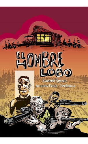 El Hombre Lobo - Alejandro Farias, De Alejandro Farias. Editorial Loco Rabia En Español