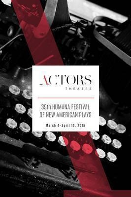 Humana Festival 2015: The Complete Plays - Les Waters