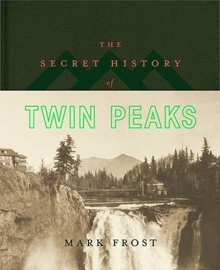 Libro The Secret History Of Twin Peaks - Mark Frost (inglés)