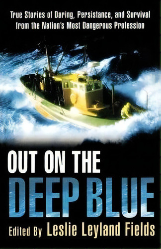 Out On The Deep Blue, De Dr Leslie Leyland Fields. Editorial St Martins Press, Tapa Blanda En Inglés