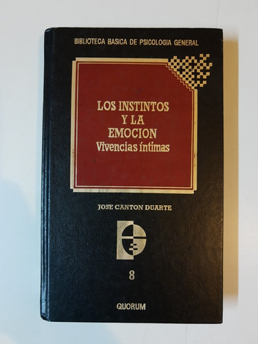 Los Instintos Y La Emocion - Vivencias Intimas Del Yo - L3 