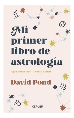 Mi Primer Libro De Astrologia - Pond David