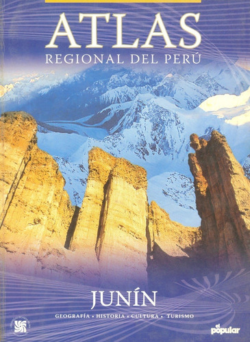 Atlas Regional Del Perú - Junín - Diario El Popular