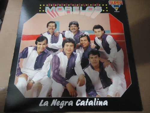 Espectacular Morelos La Negra Catalina Lp