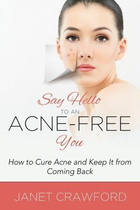 Libro Say Hello To An Acne-free You - Janet Crawford