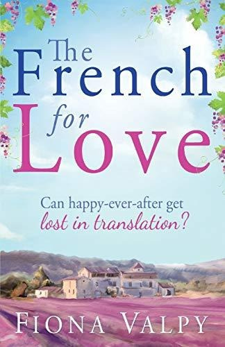 Book : The French For Love - Valpy, Fiona