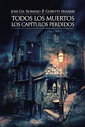 Libro : Los Capitulos Perdidos (todos Los Muertos) - Gil..