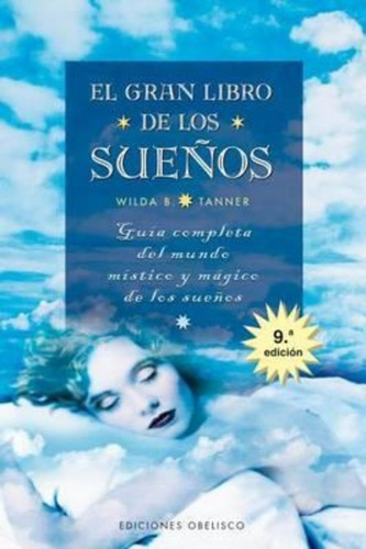 El Gran Libro De Los Sueños, De Wilda B. Tanner. Editorial Obelisco, Tapa Blanda En Español, 2015