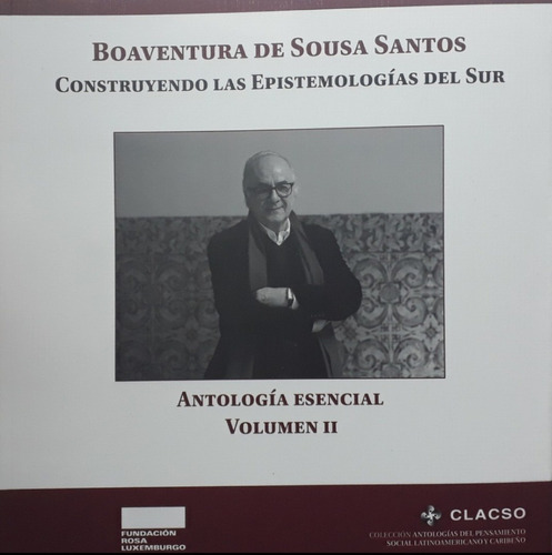 Construyendo La Epistemologia Del Sur - Boaventura De Sousa 