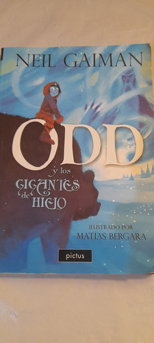 Odd Y Los Gigantes De Hielo De Neil Gaiman Odd - Pictus