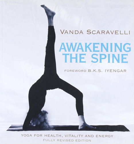 Libro: Despertar La Columna Vertebral: Yoga Sin Estrés Para