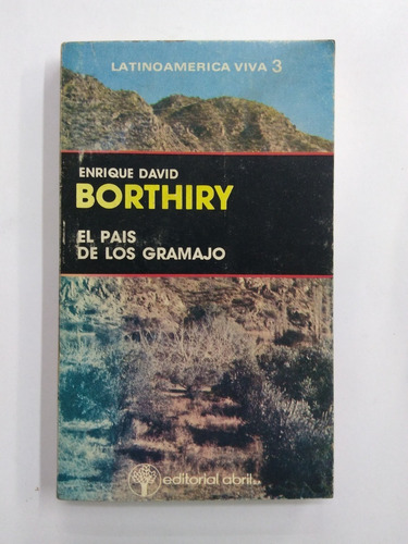 El País De Lo Gramajo - Enrique David Borthiry
