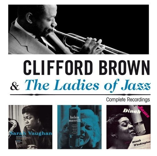Brown Clifford & Ladies Of Jazz Complete Recordings Cd X 2
