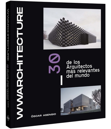 Libro Wwwarchitecture Arquitectura 30 Arquitectos Relevantes