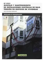 Comprar *uf0885 Montaje Y Mantenimiento De Instalaciones Eléctricas