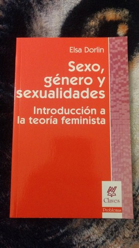 Sexo Género Y Sexualidades, Elsa Dorlin, Nueva Visión 