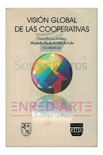 Visión Global De Las Cooperativas - Graciela Lara Gómez