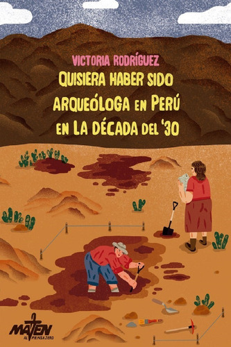 Quisiera Haber Sido Arqueóloga En Perú En La Década Del 30