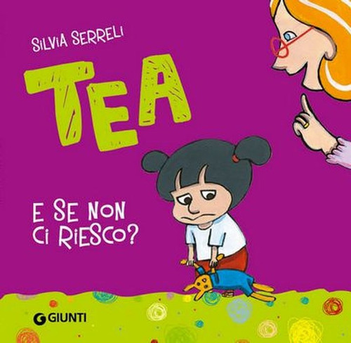 Tea: E Se Non Ci Riesco? - En Italiano - Per Bambini