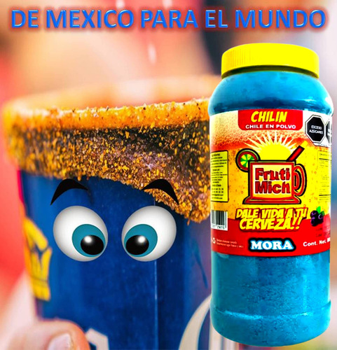 Escarchado Michelada Chilin Mora Agridulce Chile Saladito