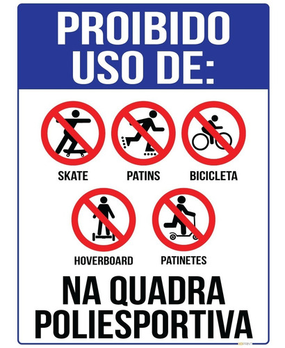 Placa Proibido Uso De Skate Patins Na Quadra 50x40cm