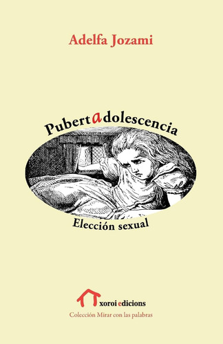 Libro: Pubertad Adolescencia: Elección Sexual (spanish Editi